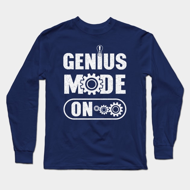 Genius Mode On Long Sleeve T-Shirt by FunawayHit